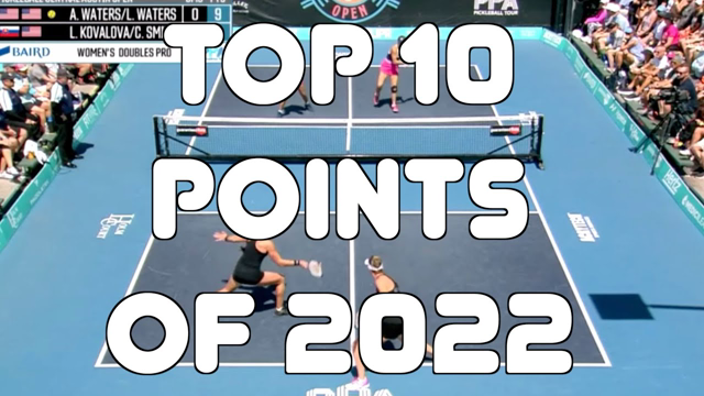 TOP 10 PICKLEBALL POINTS OF THE YEAR 2022