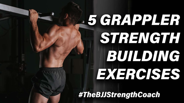 5 EXERCISES FOR GRAPPLING STRENGTH #AskTheBJJStrengthCoach