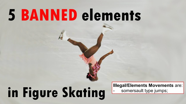 5 Banned Elements in Figure Skating