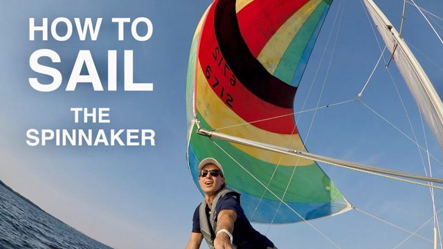 How to Sail a Spinnaker - Step-by-Step Guide to SAILING