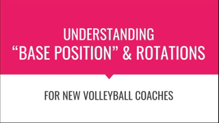 Volleyball Basics: Learning Base and How to Rotate | Volleyball for Beginners