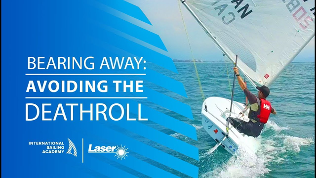 Bearing Away and Avoiding the Deathroll | International Sailing Academy